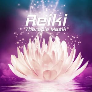 Reiki Therapie Musik: Heilgeräusche für Körper, Geist und Seele - Buddhistische Meditationszone