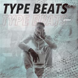 TYPE BEATS praise - BASSBLOCK