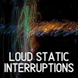 Loud Static Interruptions - White Noise Pleasant Sounds