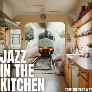 Take the Easy Way - Jazz In The Kitchen