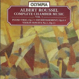 Albert Roussel: Complete Chamber Music, Vol. 1 - Albert Roussel