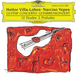 Villa-Lobos: Concerto for Guitar and Small Orchestra - Heitor Villa-Lobos