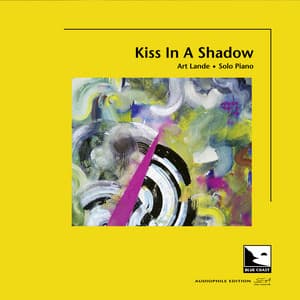 Kiss In A Shadow - Art Lande