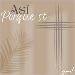 Así Porque si - izmel