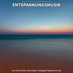 Entspannungsmusik zum Einschlafen, Beruhigen und gegen Kopfschmerzen - Spa-Musik