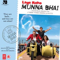Lage Raho Munna Bhai - Shantanu Moitra