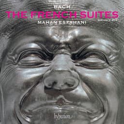 Bach: The French Suites - Johann Sebastian Bach