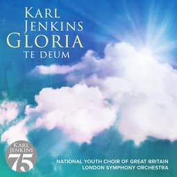 Gloria - Te Deum - Karl Jenkins