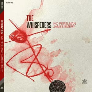 The Whisperers - Ivo Perelman