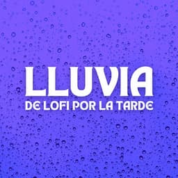 Lluvia De Lofi Por La Tarde - Lluvia