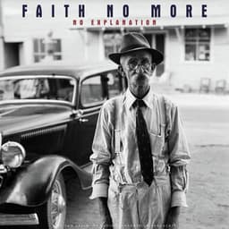 No Explanation - Faith No More