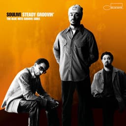 Steady Groovin' - Soulive