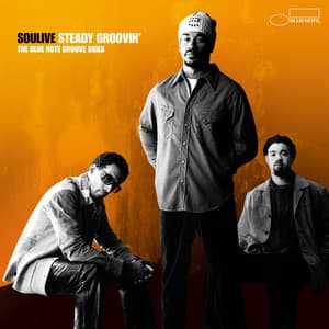 Steady Groovin' - Soulive