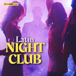 Latin Night Club - The Latino Hit Machine