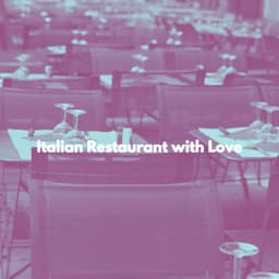 Italian Restaurant with Love - Jazz Instrumental Lisboa