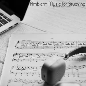 Ambient Music for Studying - Ambient Study Library