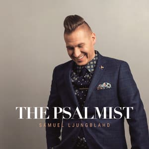 The Psalmist - Samuel Ljungblahd