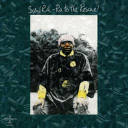 Ra To The Rescue - Sun Ra