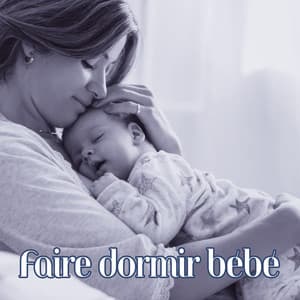 Faire dormir bébé: Dors bien comme un ange, Détendez-vous au lit - Musique Thérapeutique Naturelles