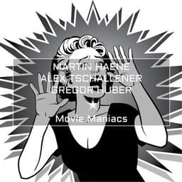Movie Maniacs - Martin Haene