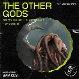 The Other Gods - The Work of H. P. Lovecraft