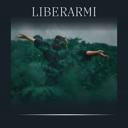 Liberarmi - Rilassamento Mentale