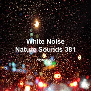 White Noise 381 - White Noise