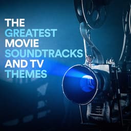The Greatest Movie Soundtracks and TV Themes - Musique De Film