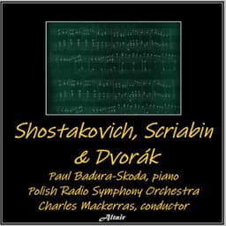 Shostakovich, Scriabin & Dvorák - Polish Radio Symphony Orchestra
