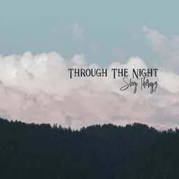 Through The Night - Sleep Therapy: Calming Sounds Of New Age, Time To Bed, Deep Relaxation At Night, Sweet Dreams - Endless New Age Music Creator