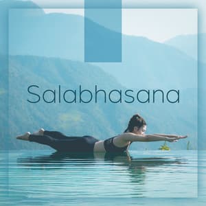 Salabhasana: Locust Yoga Pose for Mind and Body Strengthening - Rebirth Yoga Music Academy