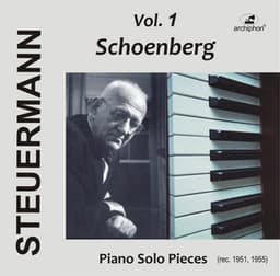 Eduard Steuermann, Vol. 1: Schoenberg - Arnold Schoenberg