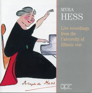 Live Recordings from the University of Illinois - Myra Hess
