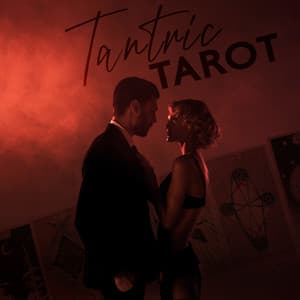 Tantric Tarot: Mystical Music with Sexual Vibrational Energy - Astral Travel Sanctuary