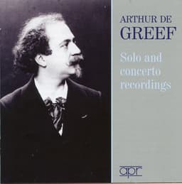 Solo & Concerto Recordings - Arthur De Greef