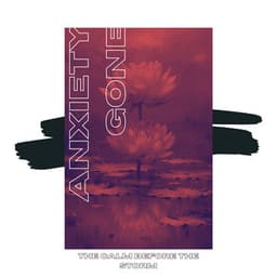 The Calm Before the Storm - Anxiety Gone