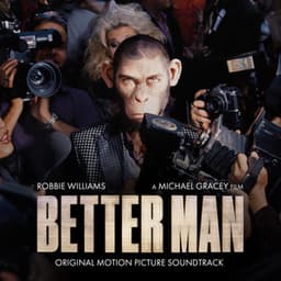 Better Man - Robbie Williams
