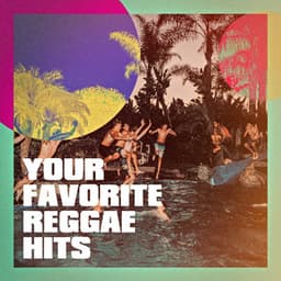 Your Favorite Reggae Hits - Billboard Top 100 Hits