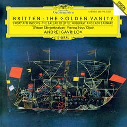 Britten: Friday Afternoons; Holiday Diary; The Ballad of Little Musgrave and Lady Barnard; The Golden Vanity - Benjamin Britten