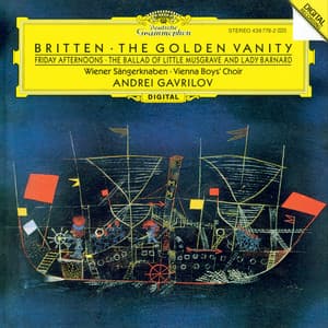 Britten: Friday Afternoons; Holiday Diary; The Ballad of Little Musgrave and Lady Barnard; The Golden Vanity - Benjamin Britten