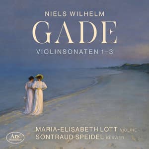 Gade: Violin Sonatas Nos. 1-3 - Niels Gade