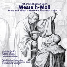 Johann Sebastian Bach: Messe h-Moll / Mass in B Minor - Johann Sebastian Bach