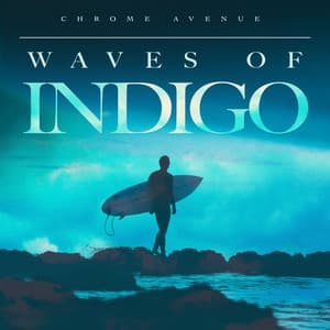 Waves of Indigo - Chrome Avenue