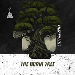 The Bodhi Tree - Amazing Bells