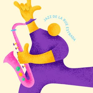 Jazz de la Rue Estrada - Jazz douce musique d'ambiance