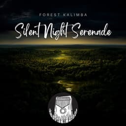 Silent Night Serenade - Forest Kalimba