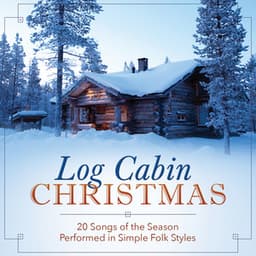 A Log Cabin Christmas - The London Fox Players