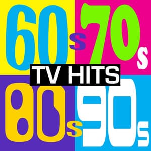 60's, 70's, 80's & 90's Tv Hits! - Sound Track