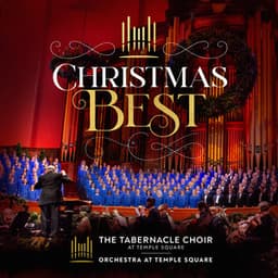 Christmas Best - The Tabernacle Choir at Temple Square