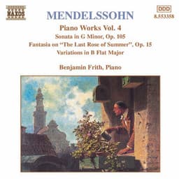 Mendelssohn: Sonata in G Minor / Fantasia, Op. 15 / Variations, Op. 83 - Felix Mendelssohn